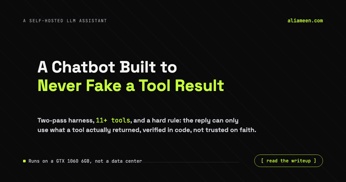 A self-hosted LLM assistant, built to never fake a tool result